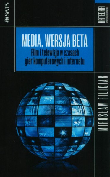 recenzja: „Media, wersja beta” Mirosława Filiciaka